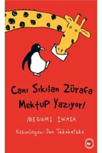 Beyaz Balina Yayınları Canı Sıkılan Zürafa Mektup Yazıyor