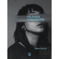 Delirmek Görecelidir - Yaren Kesgin - Luna Yayınları