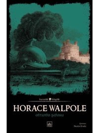 Otranto Şatosu - Horace Walpole - İthaki Yayınları