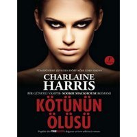 Kötünün Ölüsü - Sookie Stackhouse serisi 8.Kitap - Charlaine Harris - Artemis Yayınları