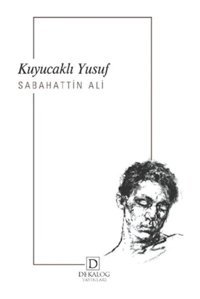 Kuyucaklı Yusuf - Sabahattin Ali - Dekalog Yayınları