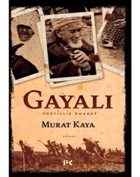 Gayalı - Yüzyıllık Emanet - Murat Kaya - Profil Kitap