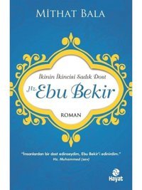 Hz. Ebu Bekir - Mithat Bala - Hayat Yayıncılık