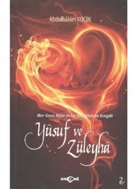 Yusuf ve Züleyha - Abdulhakim Koçin - Akçağ Yayınları