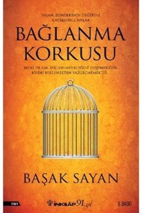 İnkılap Kitabevi Inkılap Yayınları - Bağlanma Korkusu / Başak Sayan