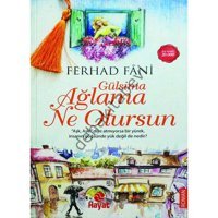 Gülsima Ağlama Ne Olursun - Ferhad Fani - Hayat Yayıncılık