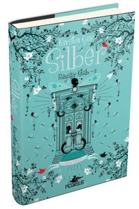 Pegasus Yayınları Silber: Rüyalar Kitabı 2 - Rüya Kapısı (Ciltli) Kerstin Gier