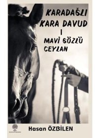 Karadağlı Kara Davud 1 - Mavi Gözlü Ceylan - Hasan Özbilen - Platanus Publishing