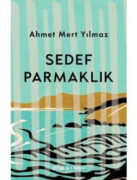 Sedef Parmaklık - Ahmet Mert Yılmaz - Epsilon Yayınevi