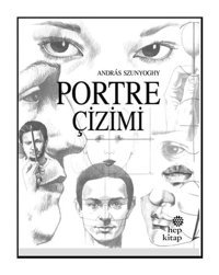Portre Çizimi - Andras Szunyoghy - Hep Kitap
