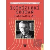 İçimizdeki Şeytan - Unutturmadıklarımız Serisi - Sabahattin Ali - Dorlion Yayınevi