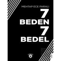 7 Beden 7 Bedel - Mehtap Ece Paralı - Dorlion Yayınevi