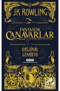 Yapı Kredi Yayınları Fantastik Canavarlar Nelerdir, Nerede Bulunurlar? & Orijinal Senaryo