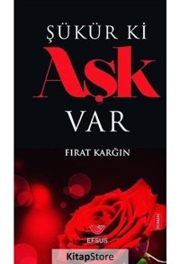 Şükür Ki Aşk Var - Fırat Karğın - Efsus