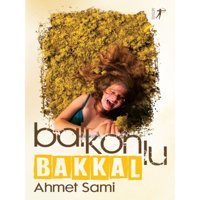 Balkonlu Bakkal - Ahmet Sami - Artemis Yayınları