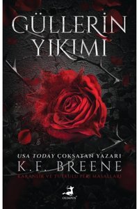 Olimpos Yayınları Güllerin Yıkımı kitabı K. F. Breene Olimpos Yayınları
