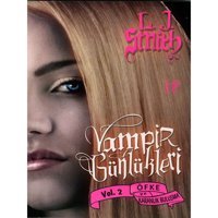 Öfke ve Karanlık Buluşma - Vampir Günlükleri 2 .Kitap - L. J. Smith - Artemis Yayınları
