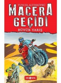 Macera Geçidi-Büyük Yarış - Tuncel Altınköprü - Genç Hayat