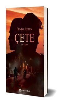 Çete 3 - Devran - Funda Ayten - Epsilon Yayınevi