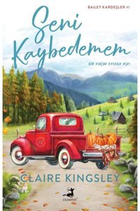 Olimpos Yayınları Seni Kaybedemem - Claire Kingsley
