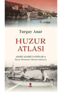 Huzur Atlası - Turgay Anar - Kapı Yayınları