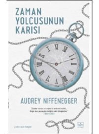 Zaman Yolcusunun Karısı - Audrey Niffenegger - İthaki Yayınları
