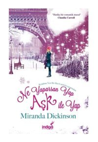İndigo Kitap Ne Yaparsan Yap Aşk Ile Yap / Indigo Kitap / Miranda Dickinson