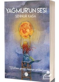 Yağmur'un Sesi - Şennur Kasa - Herdem Kitap