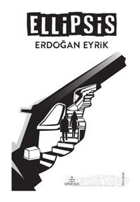 Ellipsis - Erdoğan Eyrik - Ephesus Yayınları