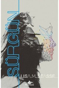 Pegasus Yayınları Sürgün - Sürgün Serisi 1 & Lisa M. Stasse