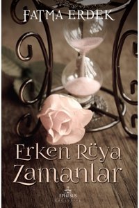 Ephesus Yayınları Erken Rüya Zamanlar, Ciltsiz (yeni Baskı)
