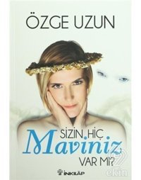 Sizin Hiç Maviniz Var Mı? - Özge Uzun - İnkılap Kitabevi