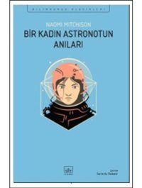 Bir Kadın Astronotun Anıları - Bilimkurgu Klasikleri - Naomi Mitchison - İthaki Yayınları