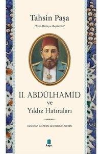 Kapı Yayınları II. Abdülhamid Ve Yıldız Hatıraları kitabı / Tahsin Paşa / Kapı Yayınları