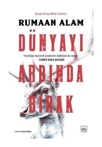 Dünyayı Ardında Bırak - Rumaan Alam - İthaki Yayınları