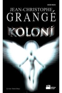 Doğan Kitap Koloni, Jean-christophe Grange, Doğan Kitap, Koloni Kitabı, 422 Sayfa
