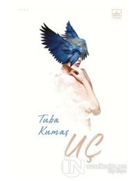 Uç - Tuba Kumaş - İthaki Yayınları