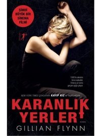 Karanlık Yerler - Gillian Flynn - Artemis Yayınları