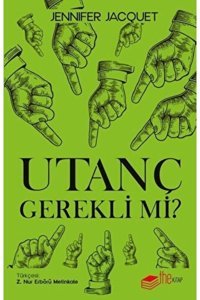 The Kitap Utanç Gerekli mi? / Jennifer Jacquet / The Kitap /