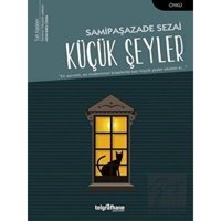 Küçük Şeyler - Samipaşazade Sezai - Telgrafhane Yayınları