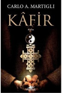 Pegasus Yayınları Kafir Carlo A. Martigli