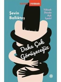 Daha Çok Görüşeceğiz - Şevin Ballıktaş - Doğan Novus
