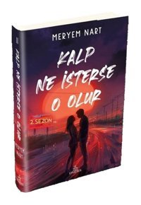 Kalp Ne İsterse O Olur - 2 - Meryem Nart - Ephesus Yayınları