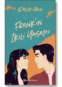 Frankin İkili Yaşamı - David Yoon - Epsilon Yayınevi