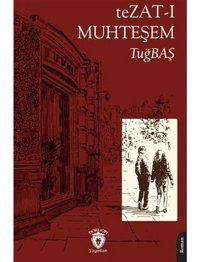 Tezat-ı Muhteşem - Tuğbaş - Dorlion Yayınevi