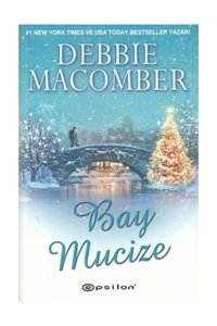 Epsilon Yayınevi Bay Mucize Debbie Macomber - Debbie Macomber