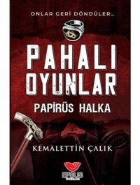 Pahalı Oyunlar - Papirüs Halka - Kemalettin Çalık - Efsus
