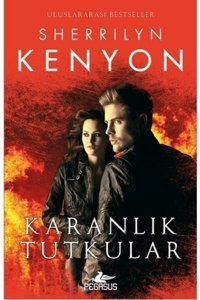 Pegasus Yayınları Karanlık Tutkular - Sherrilyn Kenyon