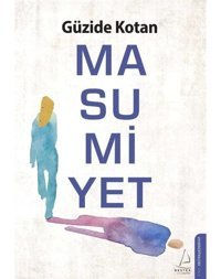 Masumiyet - Güzide Kotan - Destek Yayınları