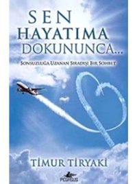 Sen Hayatıma Dokununca - Timur Tiryaki - Pegasus